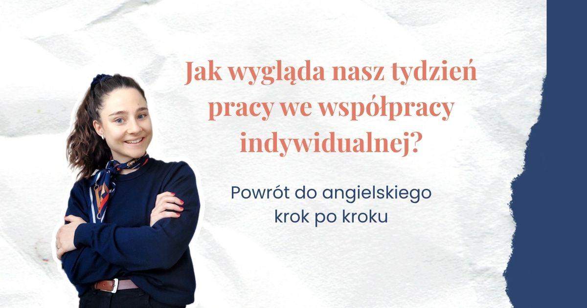 Powrót do nauki języka angielskiego online - jak wygląda nasz tydzień pracy